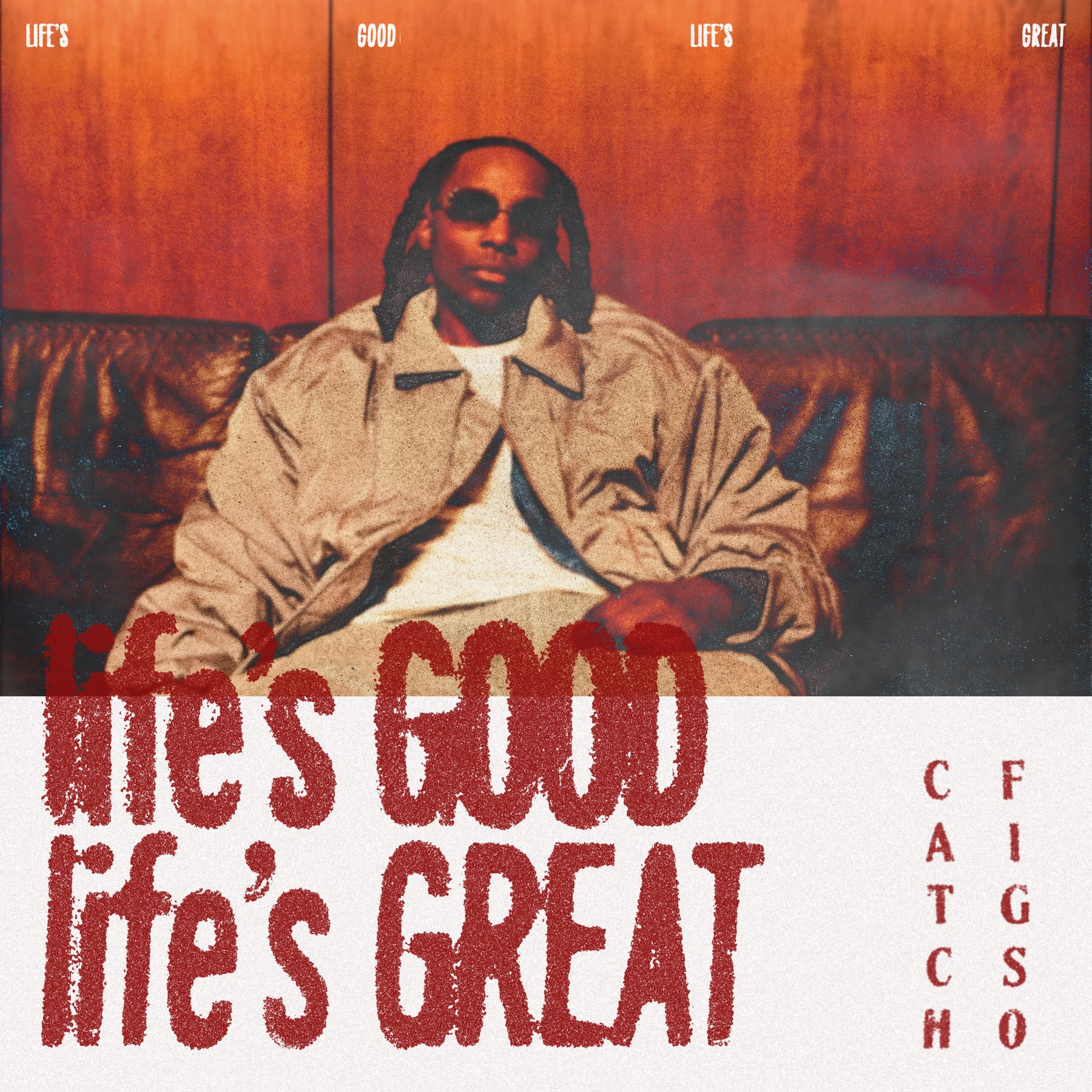 Life's Good, Life's Great ft. Figs0 — single artwork